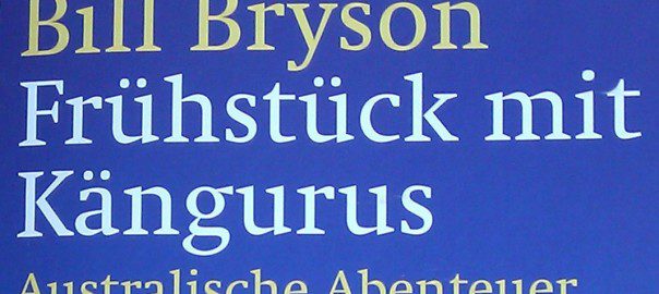 Frühstück mit Kängurus – Bill Bryson