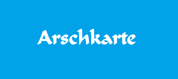 Arschkarte