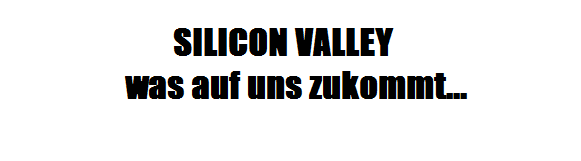 Hier sieht man den Text Siilicon Valley