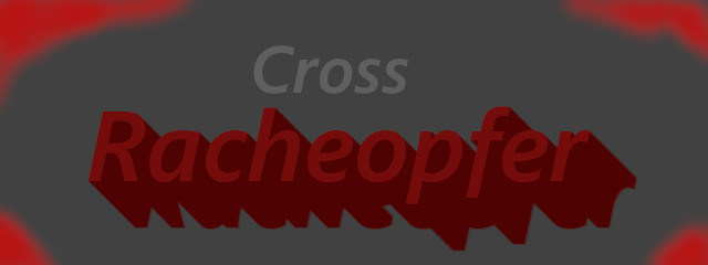 Racheopfer – Cross