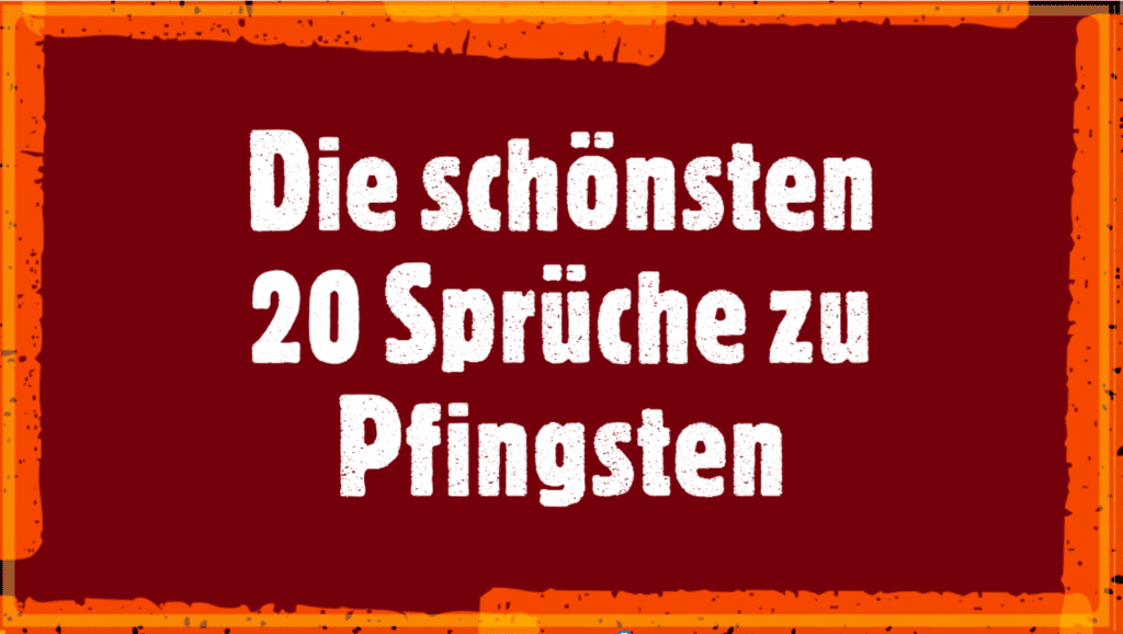 Die schönsten Sprüche zu Pfingsten