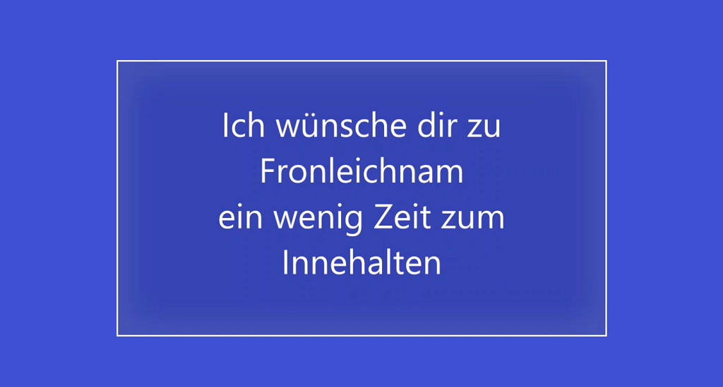 Grüße zu Fronleichnam